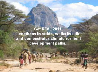 Get REAL 2011, 
lengthens its stride, walks its talk 
and demonstrates climate resilient 
development paths...